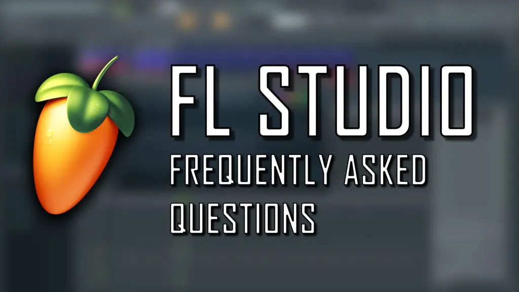 fl studio faq