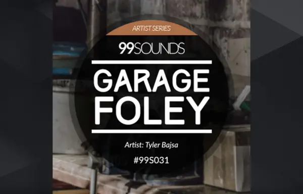 99Sounds – Garage Foley