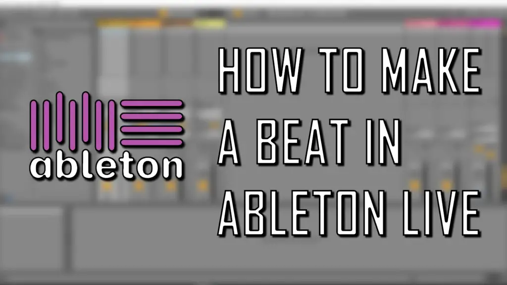 how to make a beat in Ableton Live 10: Cover image