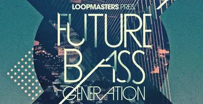 Best royalty free future bass sample packs 2020: Future Bass Generation