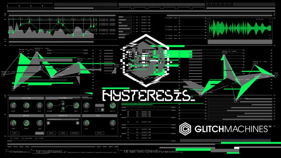 Glitchmachines -  Hysteresis