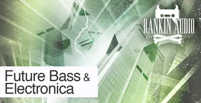 Rankin Audio - Future Bass & Electonica