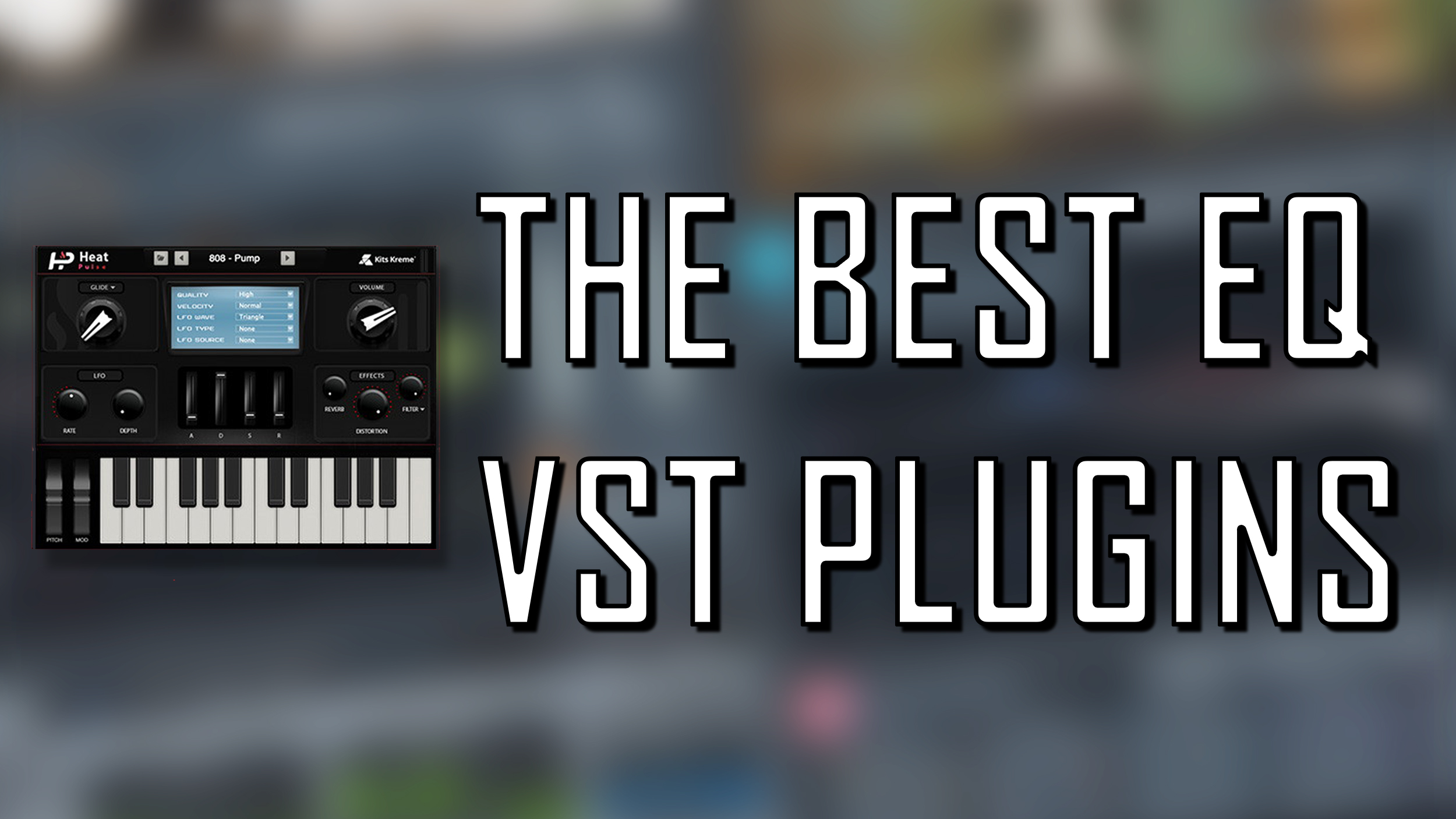 BEST EQ VST PLUGINS 2020: cover image