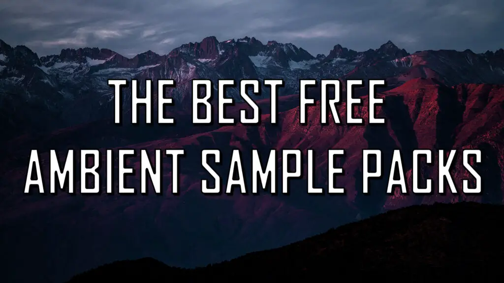 best free ambient sample packs 2020 - cover image