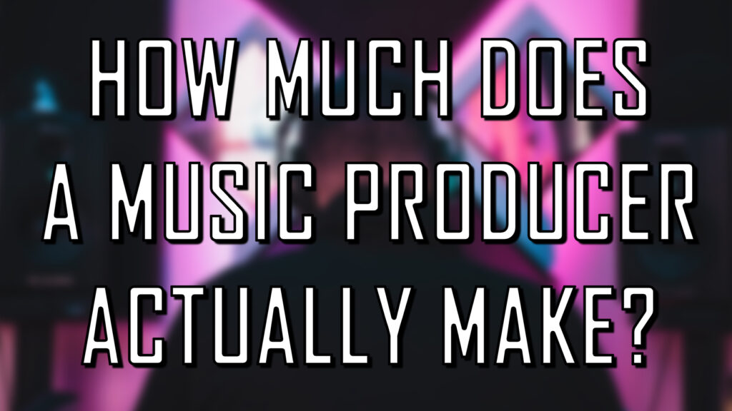 How much does a music producer ACTUALLY make? | Music producer salary 2020  : Cover Image