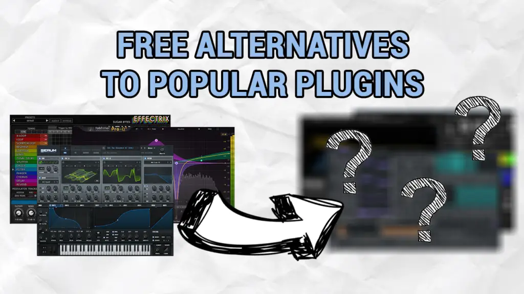 The 5 Best FREE Alternatives to Popular VST Plugins (2021)