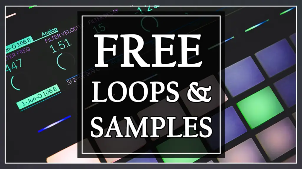 The Ultimate List of FREE Loops and Samples in 2021