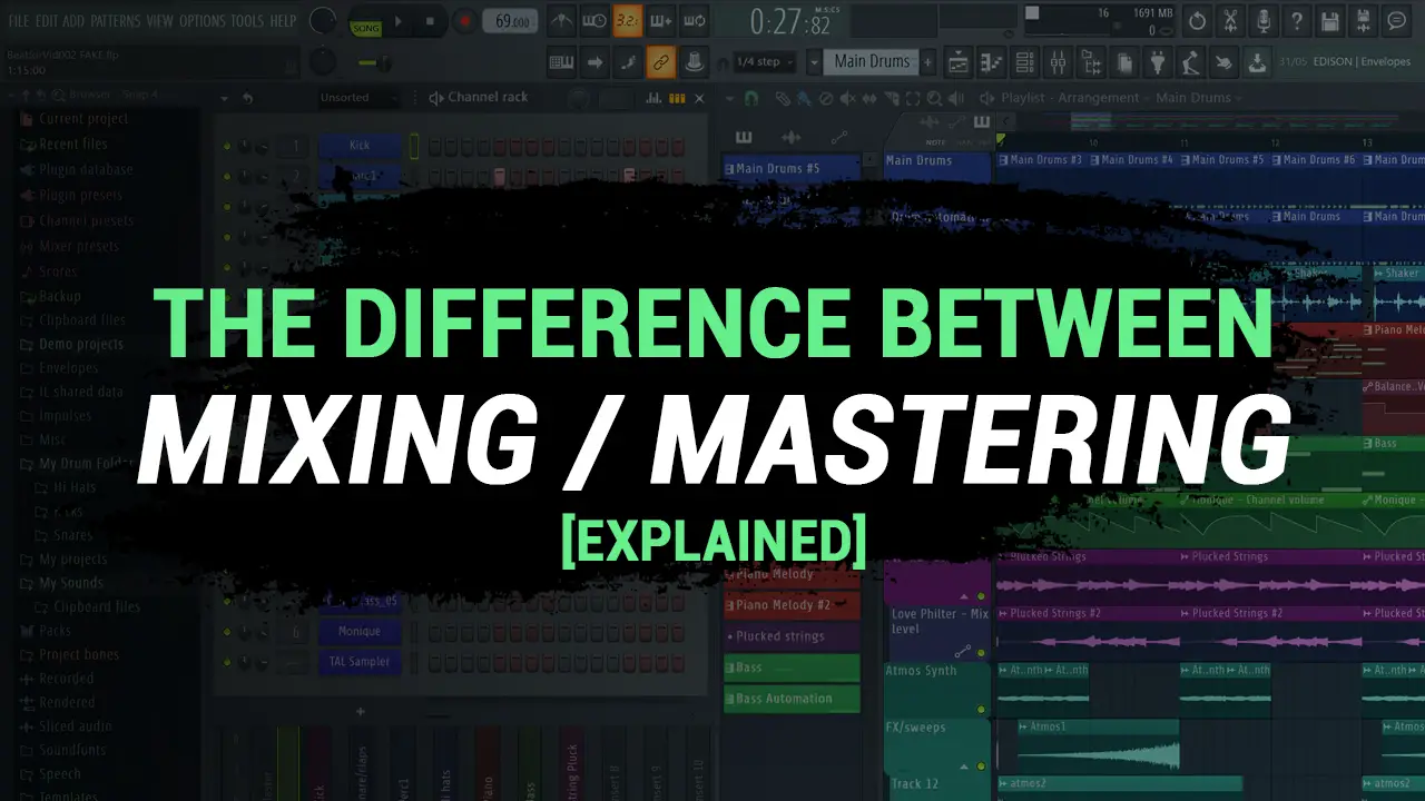 What is the Difference Between Mixing and Mastering? EXPLAINED (2022