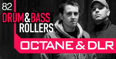 Drum and Bass rollers - Octane and DLR