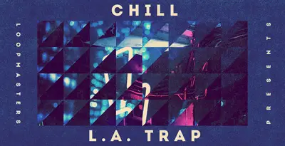 Chill LA Trap